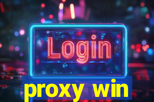 proxy win